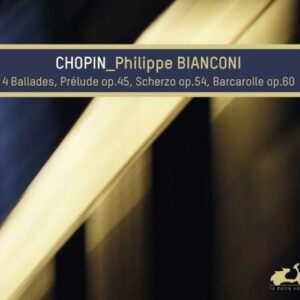 Frederic Chopin: Ballades Prelude Scherzo - Philippe Bianconi