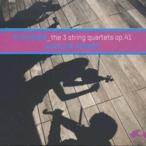 Robert Schumann: Three String Quartets Op.41 - Quatuor Hermes