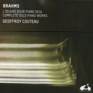 Brahms: Complete Solo Piano Works - Geoffroy Couteau