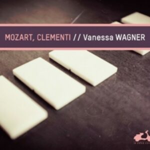 Mozart : Fantaisie KV397, Sonate KV570 - Vanessa Wagner
