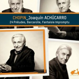Chopin: 24 Preludes, Barcarolles, Fantaisie Impromptu - Joaquin Achucarro