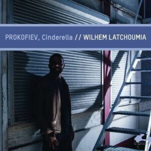 Prokofiev: Cinderella - Wilhem Latchoumia