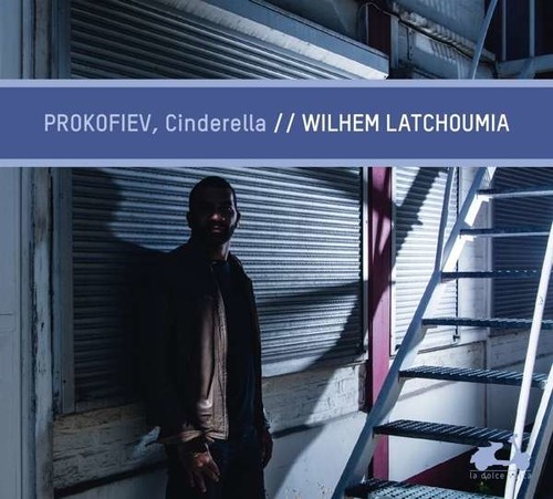 Prokofiev: Cinderella - Wilhem Latchoumia