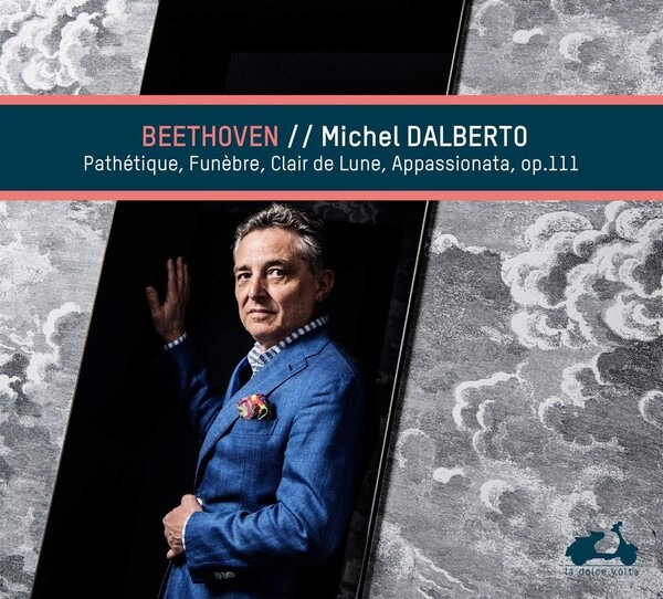 Beethoven: Piano Sonatas 'Pathétique', 'Funèbre', 'Mondschein', 'Appassionata', Op.111 - Michel Dalberto