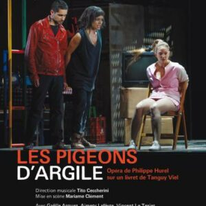 Philippe Hurel : Les Pigeons d'Argile. Capitole de Toulouse, Ceccherini.