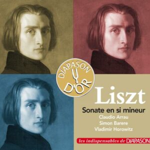Liszt : Sonate pour piano en si mineur. Arrau, Barere, Horowitz.