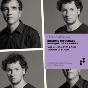 Brahms: Violin And Piano Sonatas - Pierre Fouchenneret & Eric Le Sage