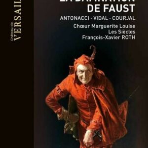 Hector Berlioz: La Damnation De Faust - François-Xavier Roth