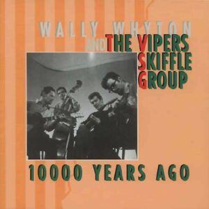10.000 Years Ago - Vipers Skiffle Group