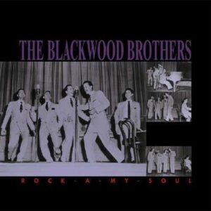 Rock-A-My-Soul - Blackwood Brothers