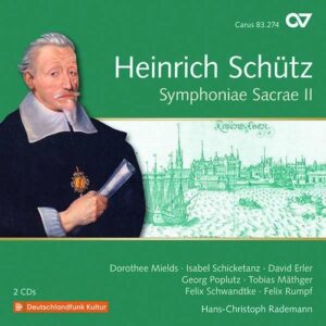 Schütz: Symphoniae Sacrae II (Schütz-Edition Vol.18) - Dorothee Mields