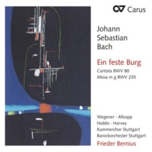 Bach: Cantata BWV 80 'Eine Feste Burg' & Missa In G BWV23 - Frieder Bernius