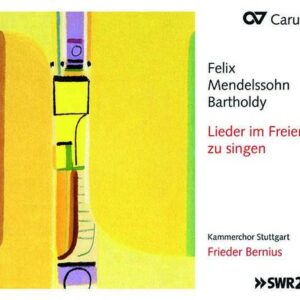 Mendelssohn: Lieder im Freien zu singen - Frieder Bernius