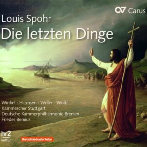 Louis Spohr: Die Letzen Dingen - Bernius