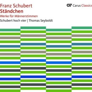 Franz Schubert: Standchen (Works For Male Voice) - Schubert Hoch Vier / Seyboldt