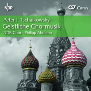 Peter Ilyich Tchaikovsky: Geistliche Chormusik - NDR Chor / Ahmann