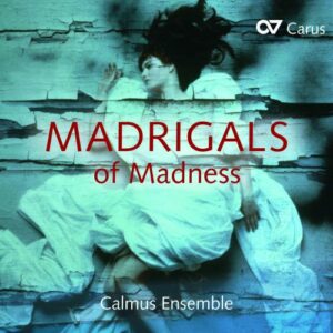 Madrigals Of Madness - Madrigali Libro 6 B (Madrigalbuch 6 B): Lamento d'Arianna (Lasciatemi morire) (Auszug)