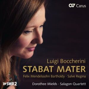 Boccherini : Stabat Mater. Mendelssohn : Salve Regina. Mields, Shalinsky, Quator Salagon.