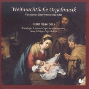 Weihnachtliche Orgelmusik - Franz Haselbock