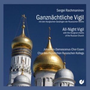Rachmaninov: All-Night Vigil Op. 37