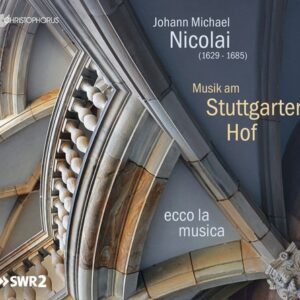 Johann Michael Nicolai: Musik Am Stuttgarter Hof - Ecco La Musica / Sprinz