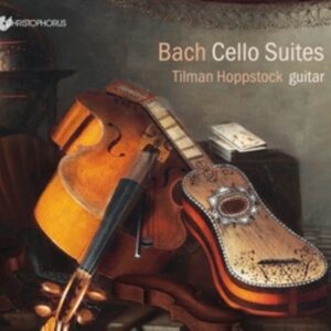 Bach: Cello Suites For Guitar - Tilman Hoppstock