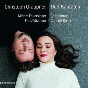 Christoph Graupner: Duo Cantatas - Miriam Feuersinger