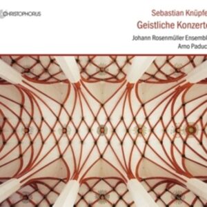 Sebastian Knüpfer: Sacred Concertos - Johann Rosenmüller Ensemble