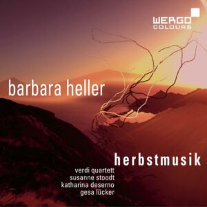 Barbara Heller : Herbstmusik, portrait. Stoodt, Deserno, Lücker.