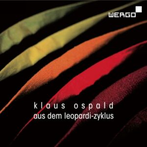 Klaus Ospald : Leopardi Cycle. Hirsch, Huber.