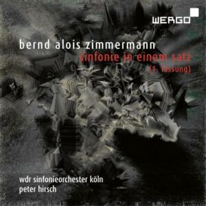 Bernd Alois Zimmermann : Sinfonie in einem Satz (1ère version). Hirsch.
