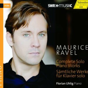 Maurice Ravel: Complete Solo Piano Works - Uhlig