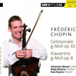 Frederic Chopin: Cellosonate G-Moll Op.65; Klaviertrio - Moser