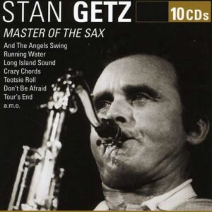 Master Of The Sax - Stan Getz