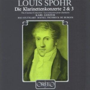 Louis Spohr: Klarinettenkonzerte 2&3 - Karl Leister; RSO Stuttgart