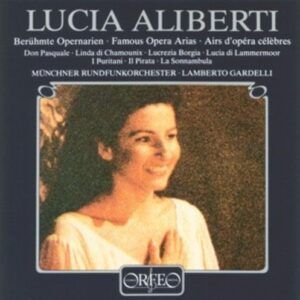 Bellini; Donizetti: Opernarien Lucia Aliberti - Lucia Aliberti