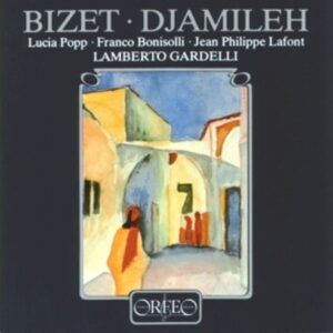 Georges Bizet: Djamileh - Popp, Bonisolli, Lafont, Pinea