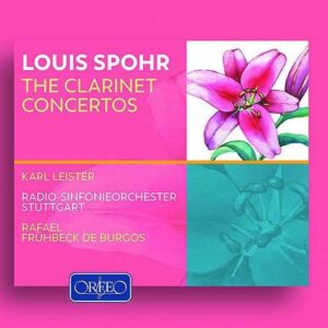 Louis Spohr: Clarinet Concertos - Karl Leister