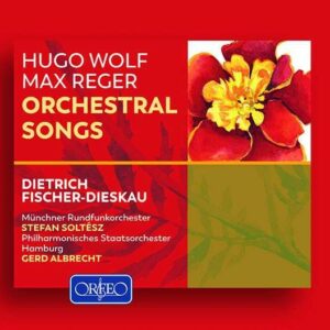 Hugo Wolf / Max Reger: Orchestral Songs - Dietrich Fischer-Dieskau