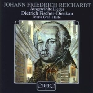 Johann Friedrich Reichardt: Lieder; Fischer-Dieskau - Dietrich Fischer-Dieskau