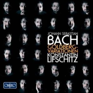 Johann Sebastian Bach: Goldberg Variationen; Lifschitz - Konstantin Lifschitz