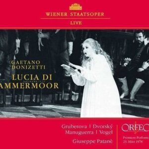 Donizetti Gaetano: Lucia Di Lammermoor - Edita Gruberova
