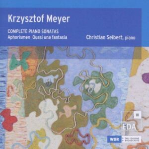 Krzysztof Meyer : Sonates pour piano. Seibert.
