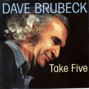 Dave Brubeck - Take Five - Dave Brubeck