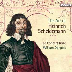 The Art Of Heinrich Scheidemann - Le Concert Brisé