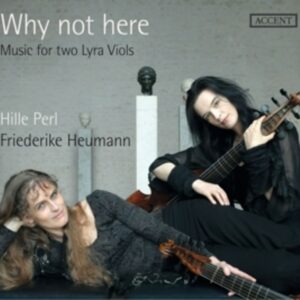 Why Not Here: Music For Two Lyra VI - Hille Perl