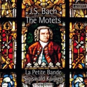 Bach: The Motets - Sigiswald Kuijken