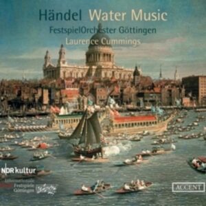 George Frideric Handel: Water Music - Festspielorchester Gottingen