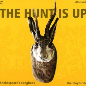 The Hunt Is Up: Shakespeare's Song - The Playfords