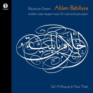 Ahlam Babiliyya - Babylonian Dream